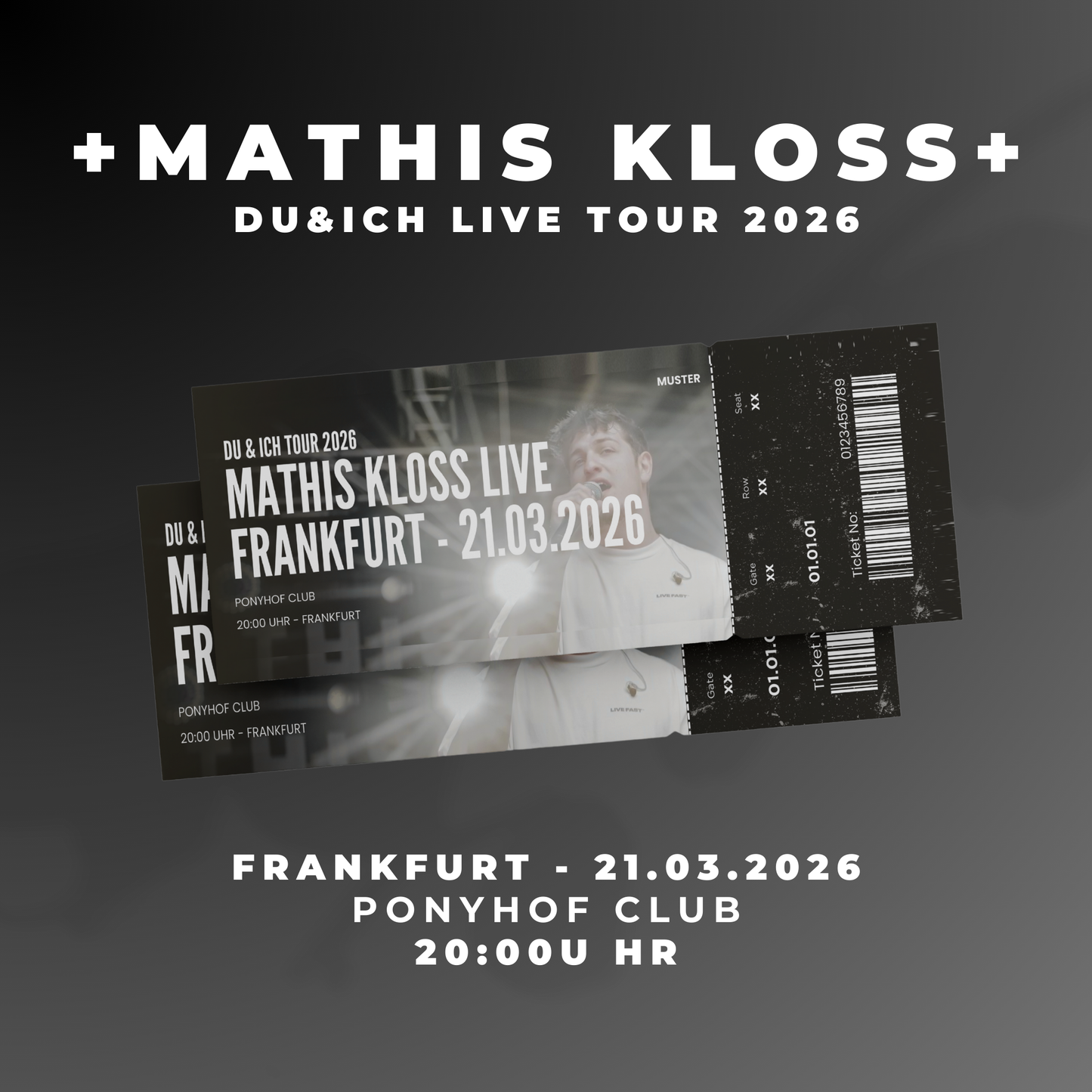 Mathis Kloss – DU&ICH Tour 2026 - FRANKFURT 21.03.2026 - Online Ticket