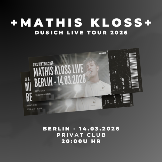 Mathis Kloss – DU&ICH Tour 2026 - BERLIN 14.03.2026 - Online Ticket